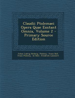 Claudii Ptolemaei Opera Quae Exstant Omnia, Vol... [Greek, Ancient (to 1453)] 1294706527 Book Cover
