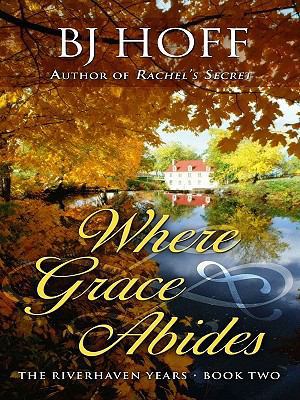 Where Grace Abides [Large Print] 1410421503 Book Cover