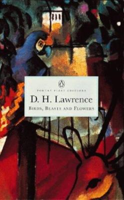 Birds Beasts and Flowers (Penguin Classics: Poe... 014042427X Book Cover