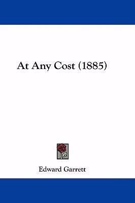 At Any Cost (1885) 1436971241 Book Cover