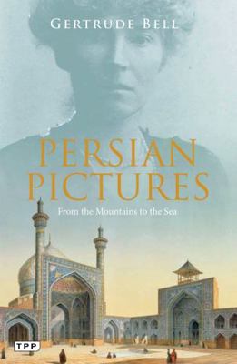 Persian Pictures: From the Mountains to the Sea 1788319753 Book Cover