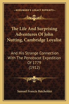 The Life And Surprising Adventures Of John Nutt... 1167165241 Book Cover