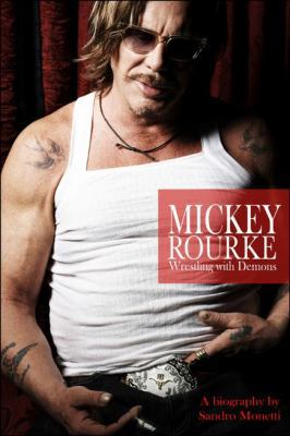 Mickey Rourke: Wrestling with Demons 192674540X Book Cover