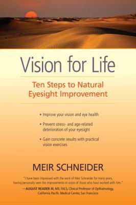 Vision for Life: Ten Steps to Natural Eyesight ... 158394494X Book Cover