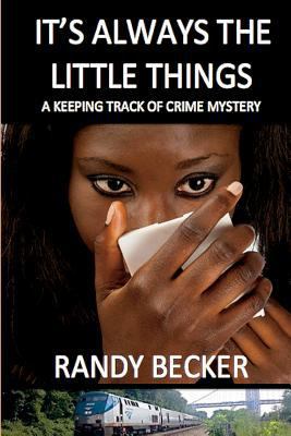 It's Always the Little Things 1945772492 Book Cover
