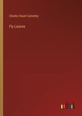 Fly Leaves 3385315530 Book Cover