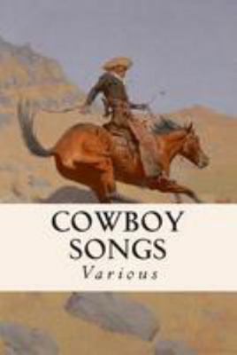 Cowboy Songs 1512138398 Book Cover