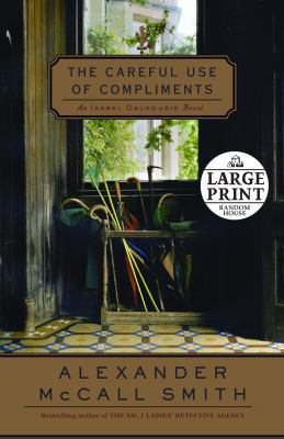 The Careful Use of Compliments [Large Print] 0739327461 Book Cover