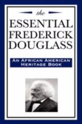 The Essential Frederick Douglass 1604592524 Book Cover