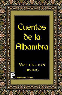 Cuentos de la Alhambra [Spanish] 1469998955 Book Cover