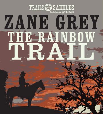 The Rainbow Trail 1469259958 Book Cover