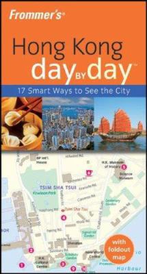 Frommer's Hong Kong Day by Day (Frommer's Day b... 0470165448 Book Cover