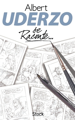 Uderzo Se Raconte [French] 2234061202 Book Cover