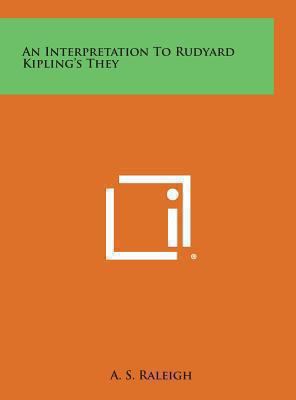 An Interpretation to Rudyard Kipling's They 1258836181 Book Cover