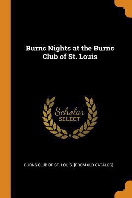 Burns Nights at the Burns Club of St. Louis 0342572334 Book Cover