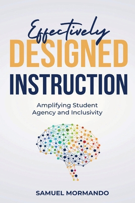Effectively Designed Instruction B0CLZ97643 Book Cover