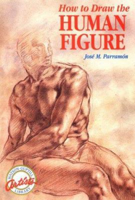 How to Draw the Human Figure (Watson-Guptill Ar... 0823023583 Book Cover