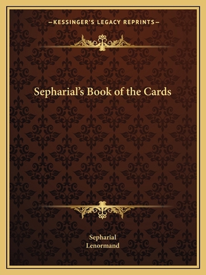 Sepharial's Book of the Cards 1162593342 Book Cover