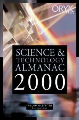 Science & Technology Almanac: 2000 Edition (Sci... 1573562866 Book Cover