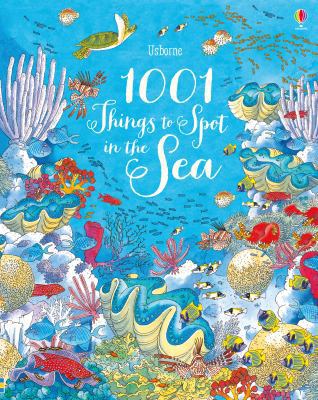 1001 Things to Spot in the Sea 1474941826 Book Cover