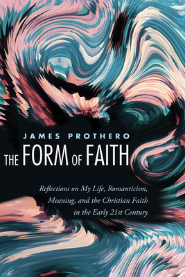 The Form of Faith 1532618530 Book Cover