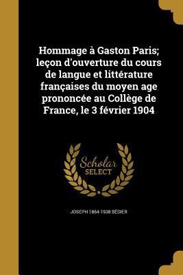 Hommage à Gaston Paris; leçon d'ouverture du co... [French] 1363279173 Book Cover