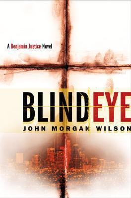 Blind Eye: A Benjamin Justice Novel 0312309198 Book Cover