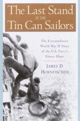The Last Stand of the Tin Can Sailors: The Extr... 0553802577 Book Cover