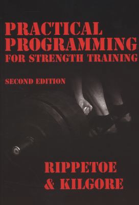 Practical Programming for Strength Training, 2n... 0982522703 Book Cover