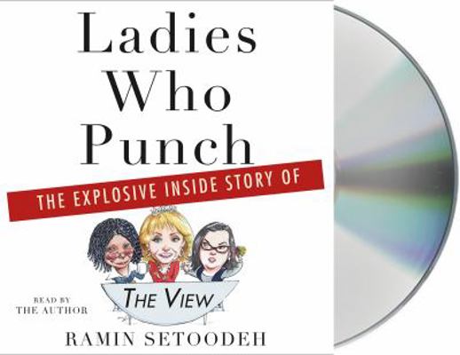 Ladies Who Punch: The Explosive Inside Story of... 1250316197 Book Cover