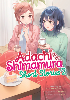 Adachi and Shimamura: Short Stories 2 (Light No... B0FGND7HGP Book Cover