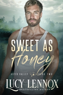 Sweet as Honey: An Aster Valley Novel 1954857187 Book Cover