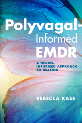 Polyvagal-Informed EMDR: A Neuro-Informed Appro... 1324030313 Book Cover