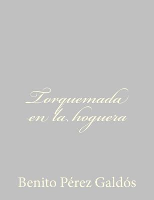 Torquemada en la hoguera [Spanish] 1484897056 Book Cover