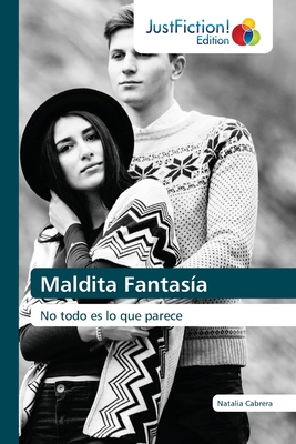 Maldita Fantasía [Spanish] 6200495807 Book Cover