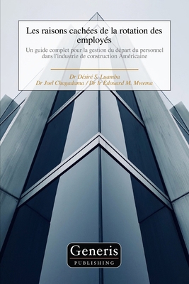 Les raisons cachées de la rotation des employés [French] B0F7R16RG1 Book Cover