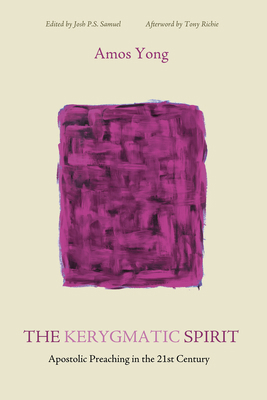 The Kerygmatic Spirit 1498298184 Book Cover