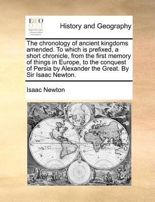 The Chronology of Ancient Kingdoms Amended. to ... 1170781845 Book Cover