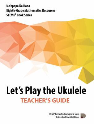 Let's Play the Ukulele, Teacher's Guide: Grade ... 0998314226 Book Cover