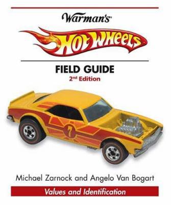 Warman's Hot Wheels Field Guide: Values and Ide... 0896895858 Book Cover