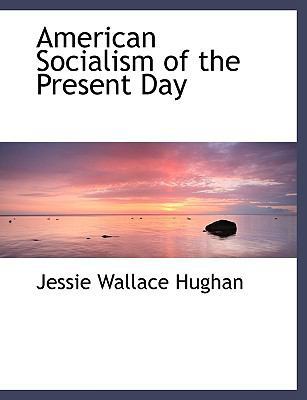 American Socialism of the Present Day 1116275406 Book Cover