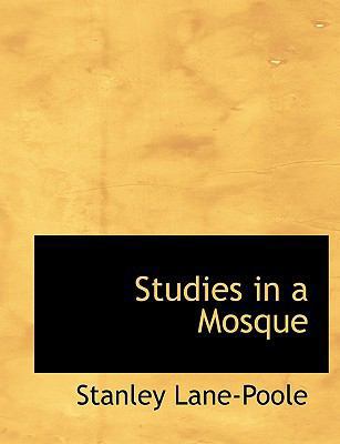 Studies in a Mosque [Large Print] 1116861089 Book Cover