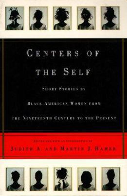Centers of the Self: Stories by Black American ... 0809015765 Book Cover