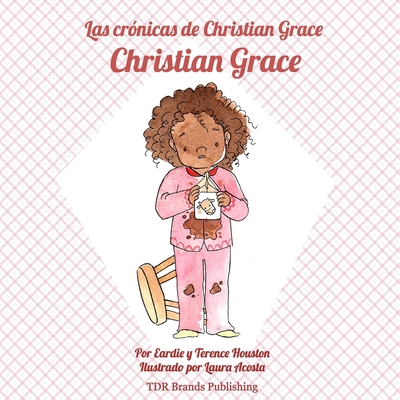 Christian Grace [Spanish] 1947574345 Book Cover