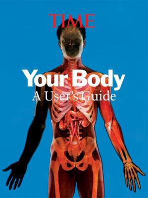 Time: Your Body: A Visual User's Guide 1603200509 Book Cover