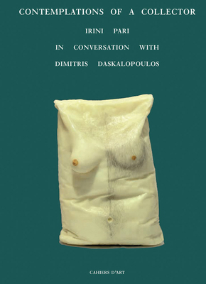 Contemplations of a Collector: Irini Pari in Co... 2851173316 Book Cover