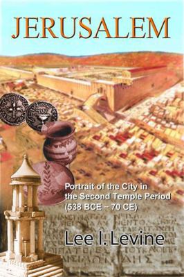 Jerusalem: Portrait of the City in the Second T... 0827607504 Book Cover
