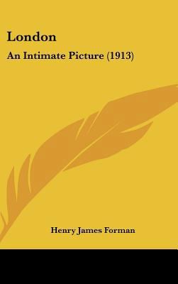 London: An Intimate Picture (1913) 1437220614 Book Cover