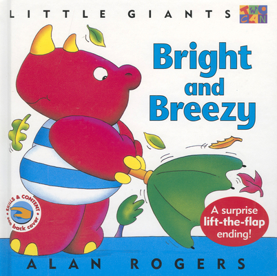 Bright And Breezy: Little Giants 1587283948 Book Cover