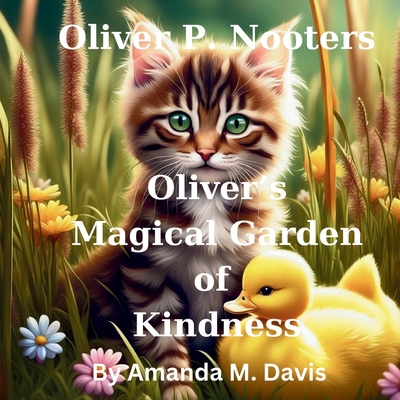 Oliver P. Nooters Oliver's Magical Garden of Ki... 1967665168 Book Cover